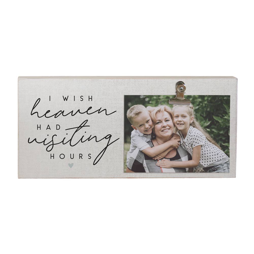 Picture Clips - I Wish Heaven Had Visiting Hours
