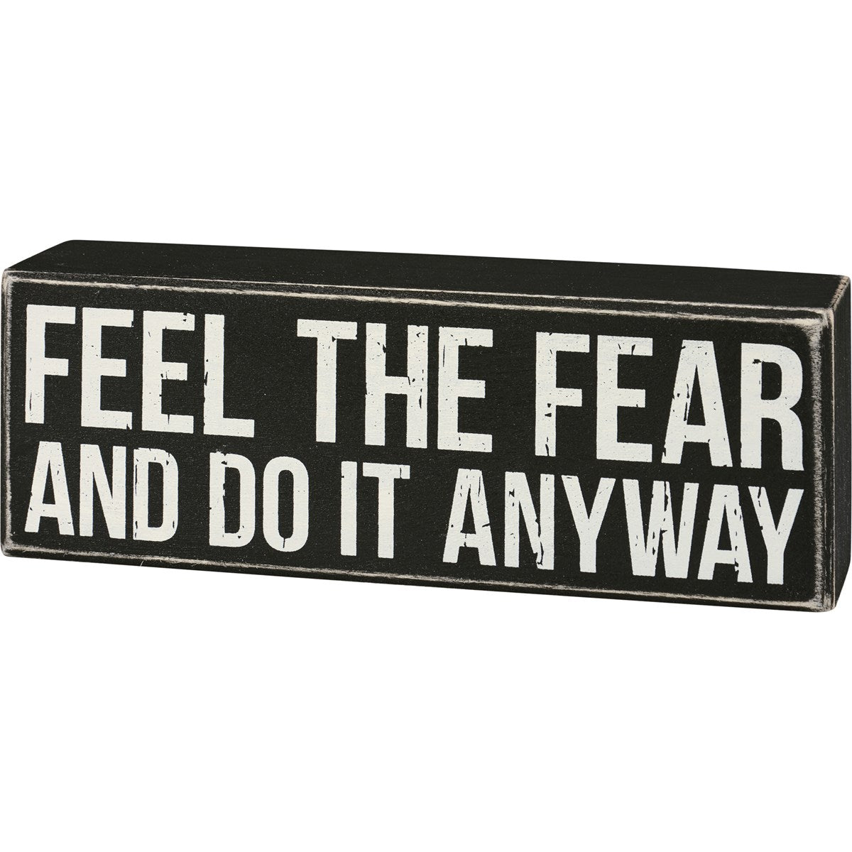 Feel the Fear
