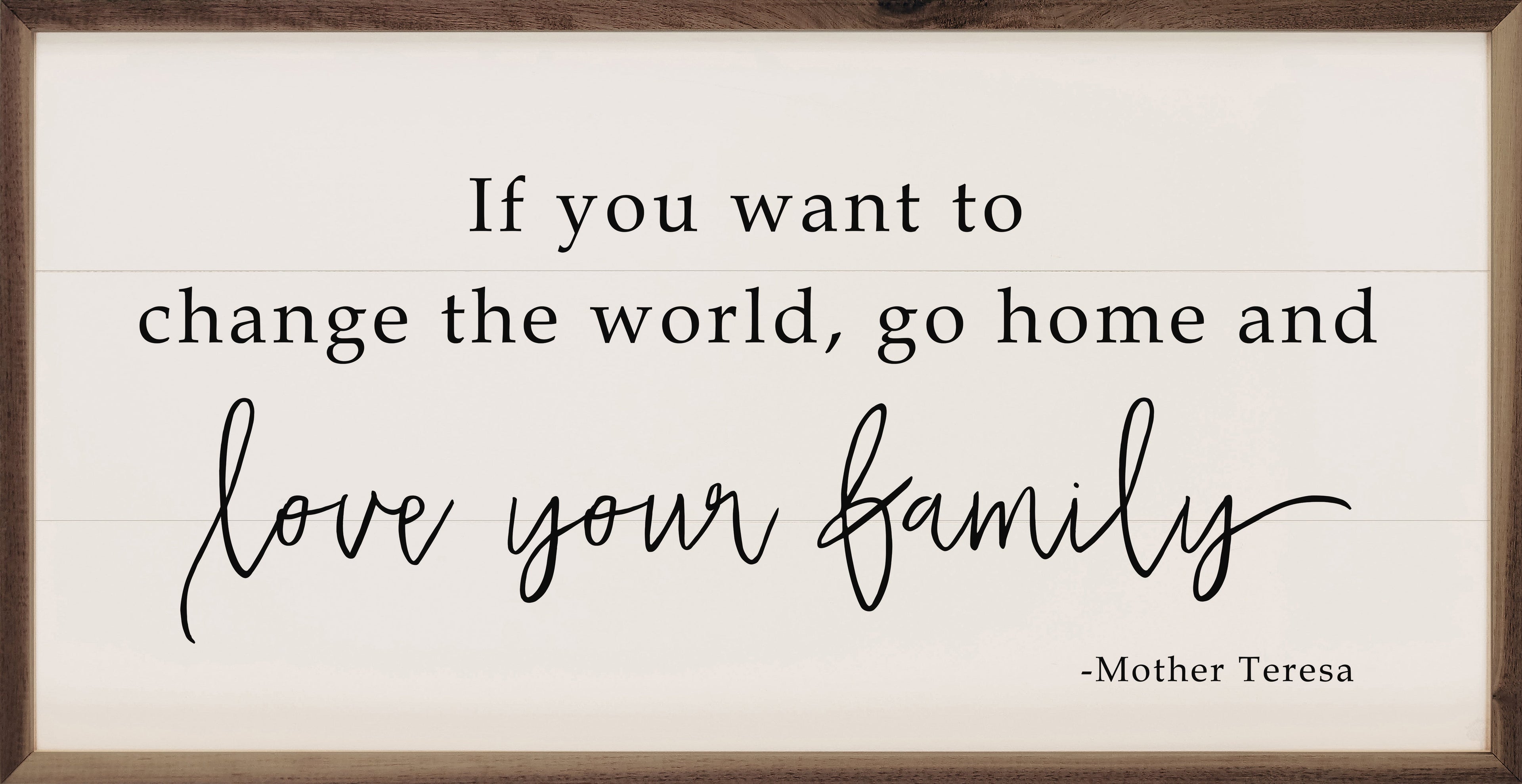 Love Your Family Whitewash