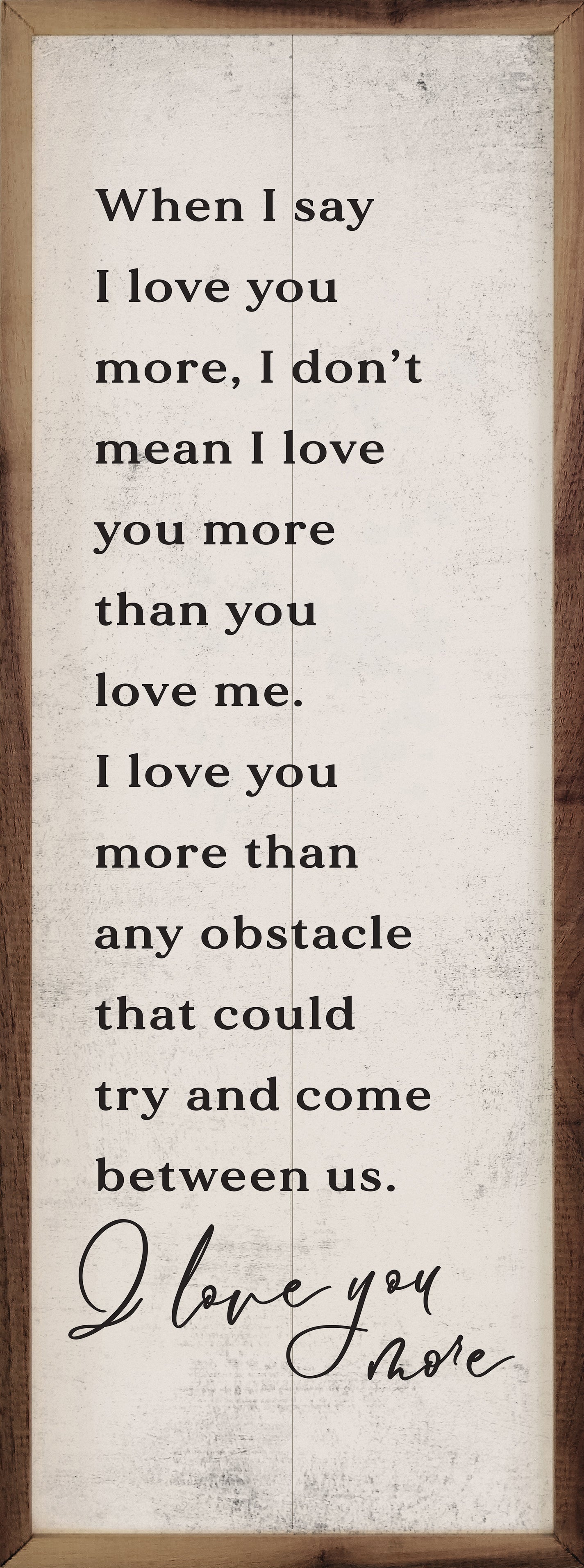 When I Say I Love You More White