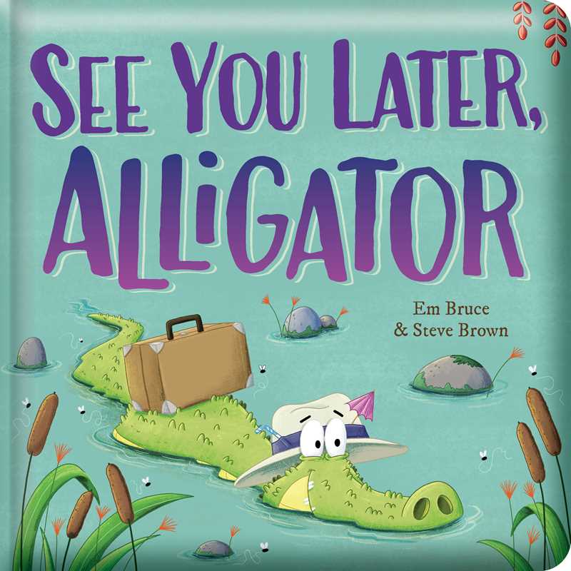 See You Later, Alligator