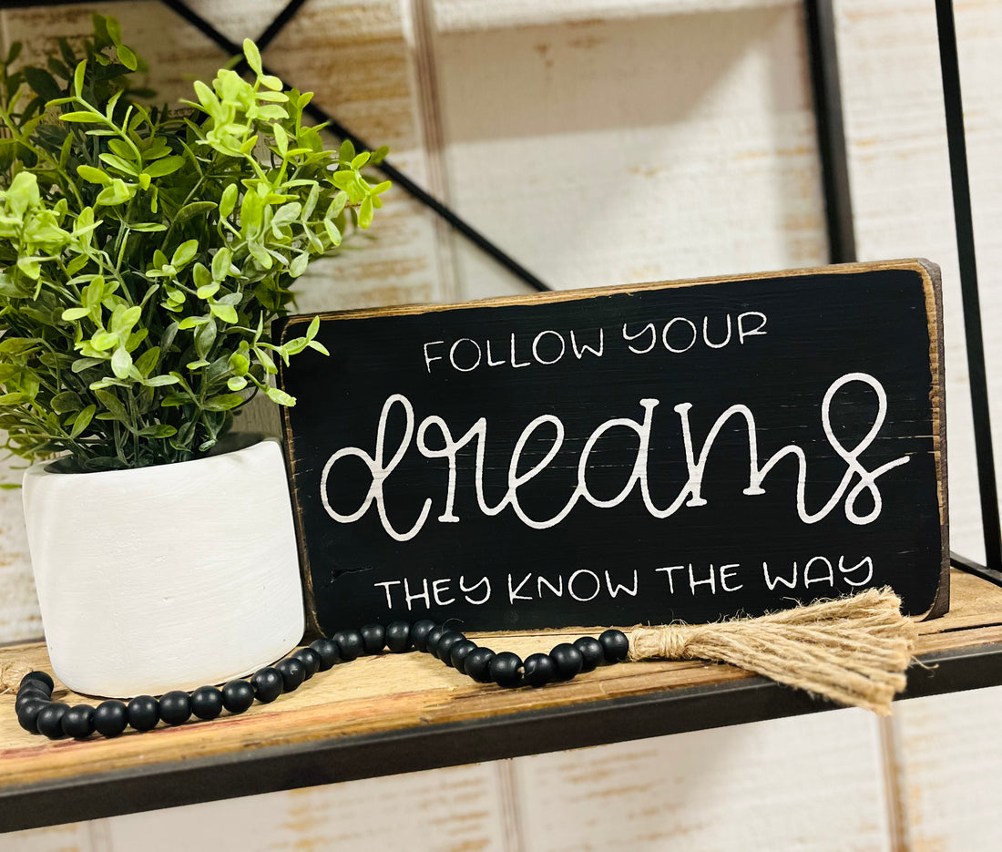 Follow Your Dreams