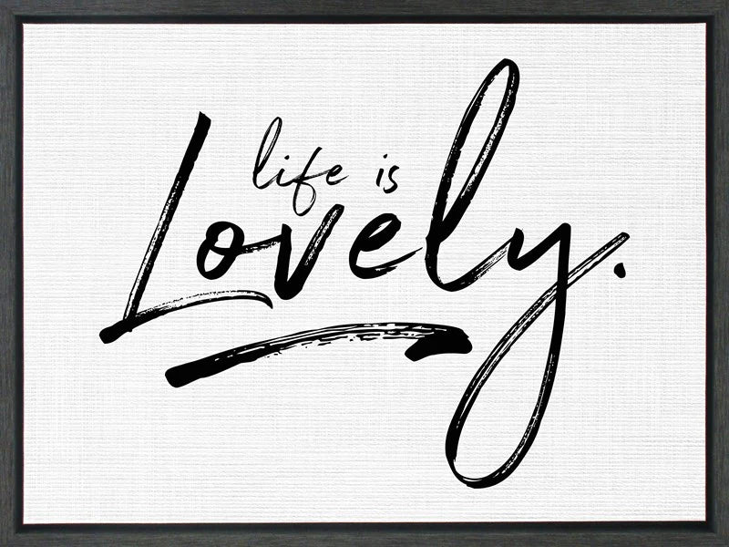 Life is Lovely
