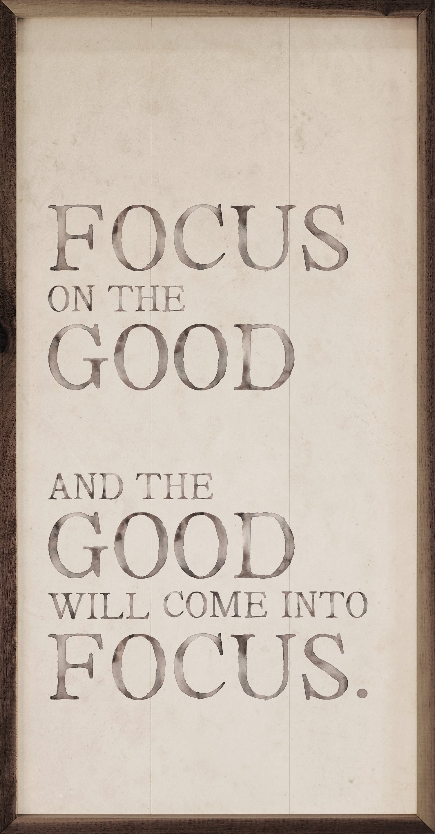 Focus On The Good