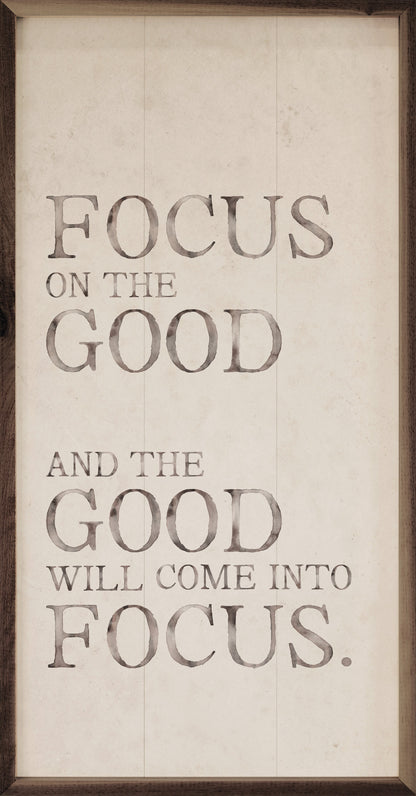 Focus On The Good