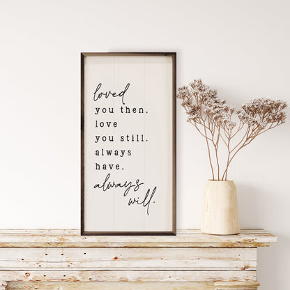 Loved You Then White
