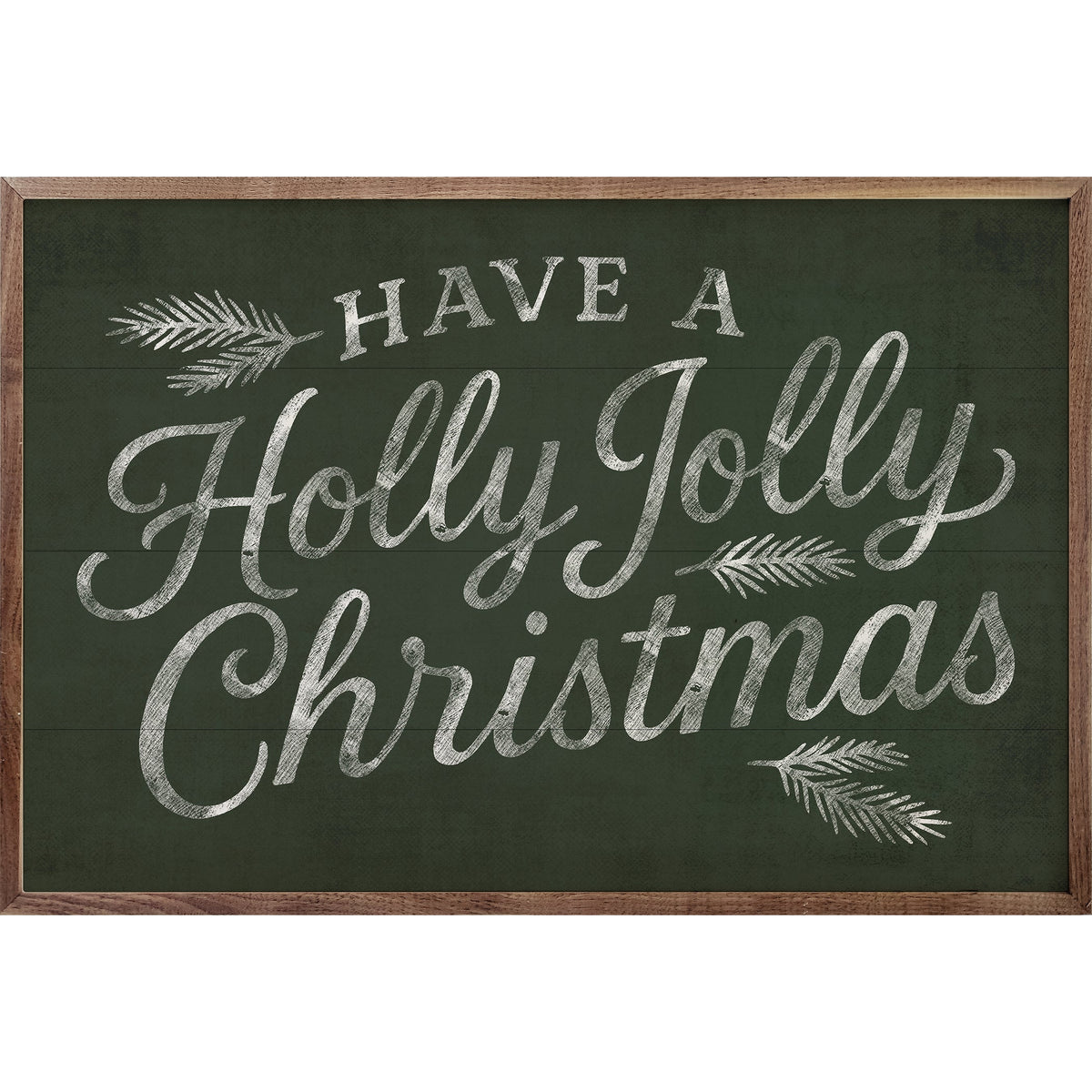 Have A Holly Jolly Christmas
