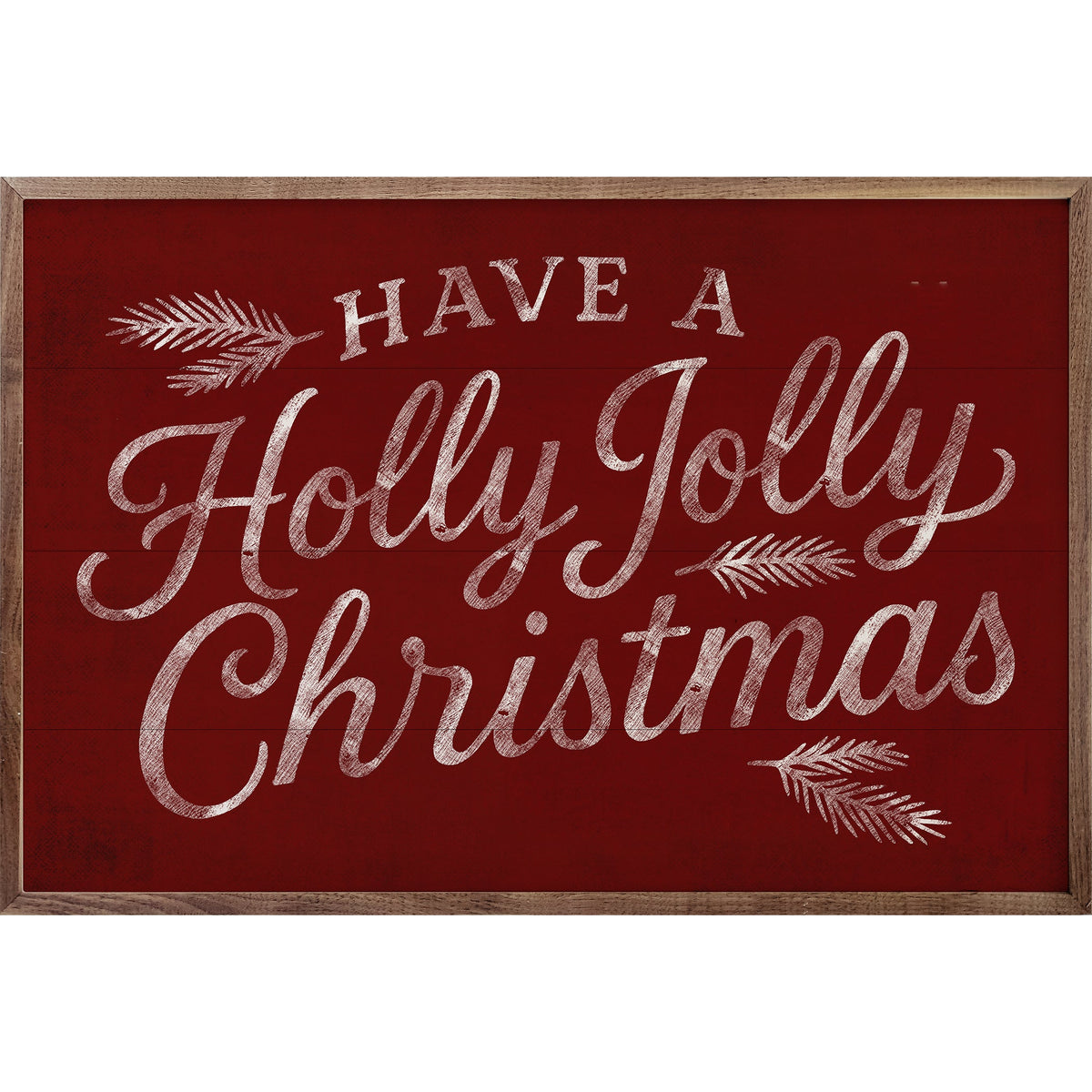 Have A Holly Jolly Christmas