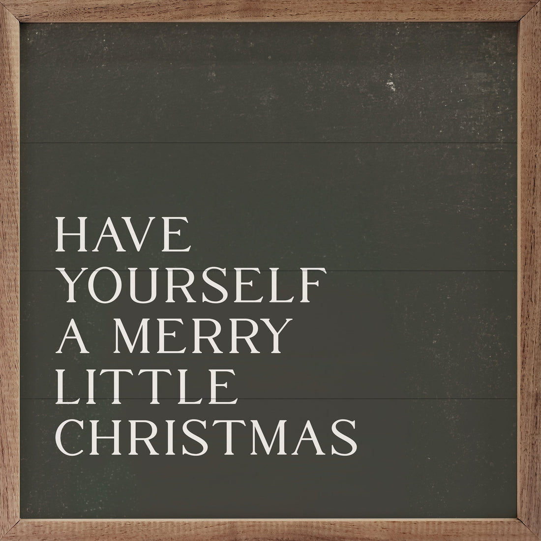Have Yourself A Merry Little Christmas Green