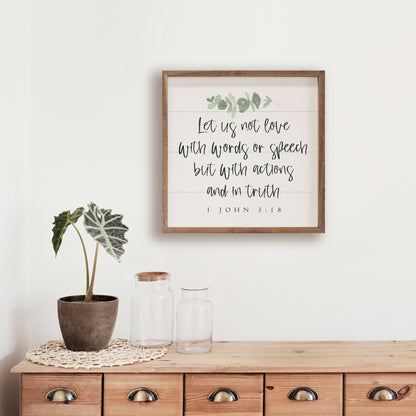 Let Us Not Love 1 John 3 18 Greenery White