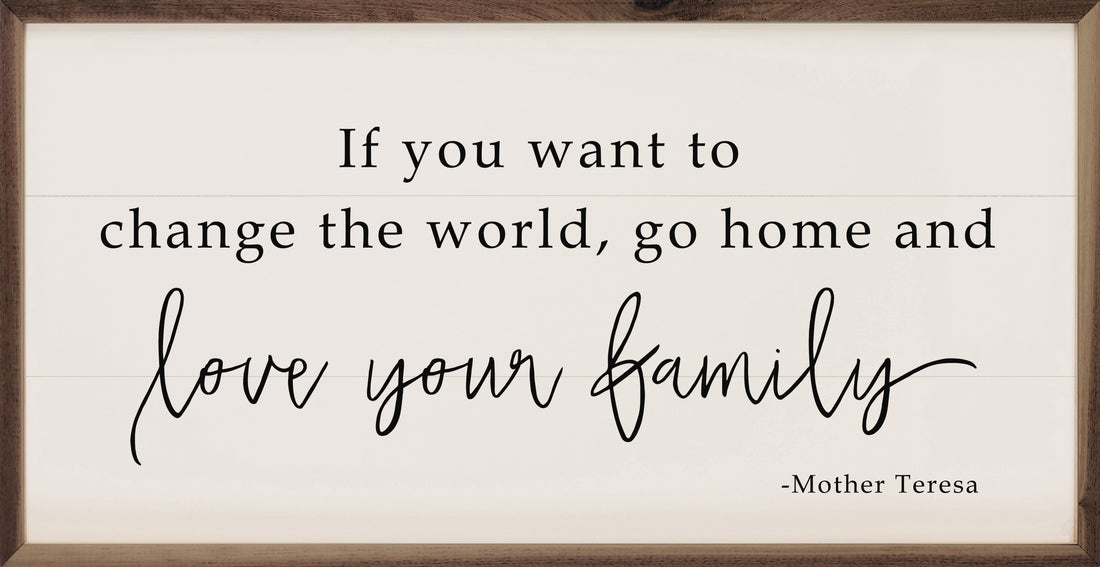 Love Your Family Whitewash