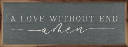 A Love Without End