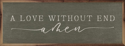 A Love Without End