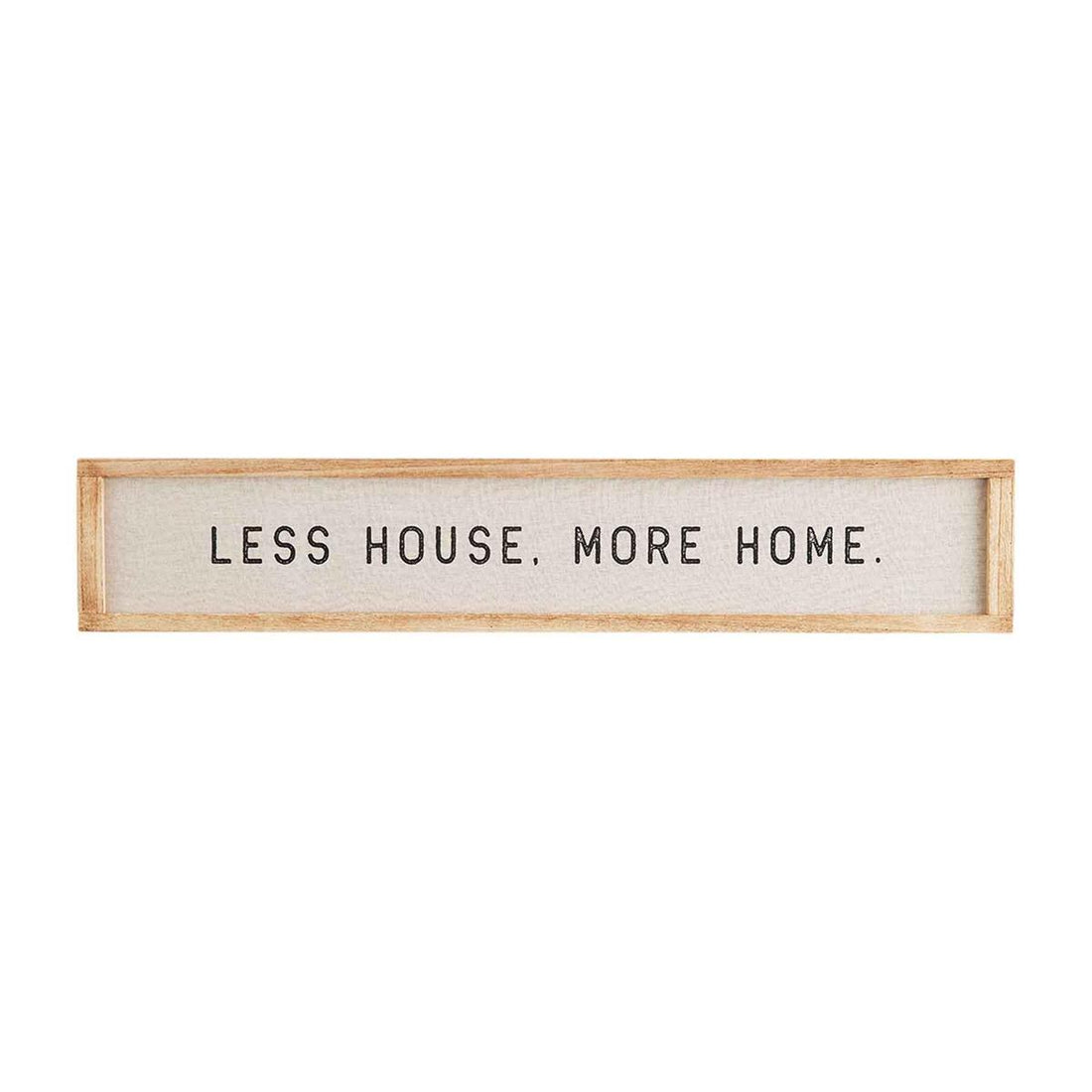 Less House. More Home