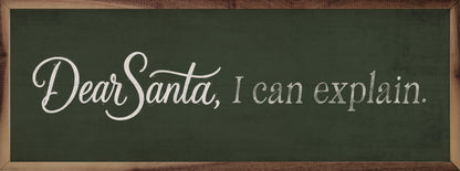 Dear Santa I Can Explain