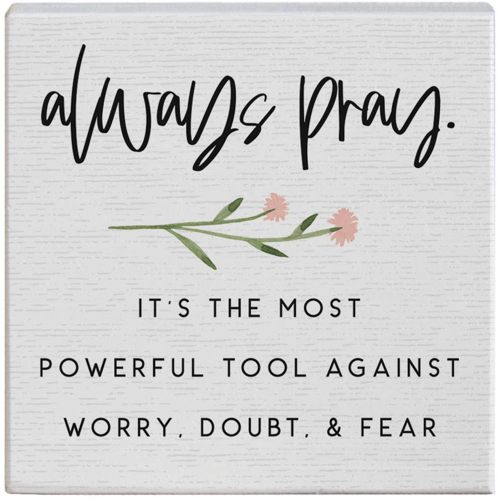 Always Pray - Small Talk Square