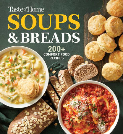 Taste of Home Soups &amp; Breads by