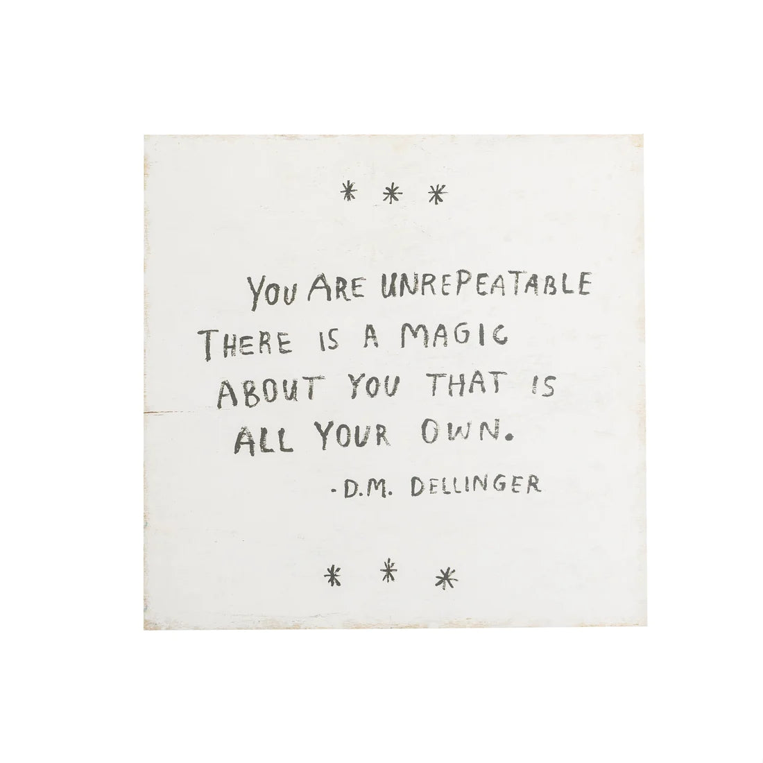 You are Unrepeatable