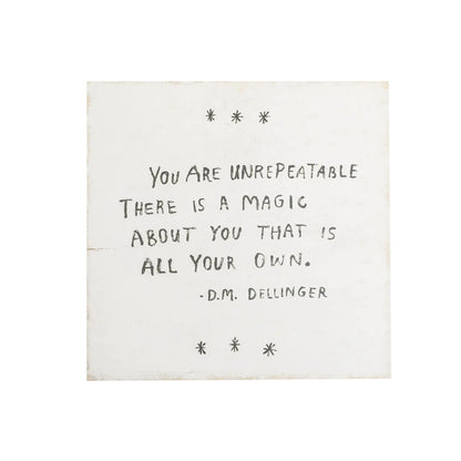 You are Unrepeatable