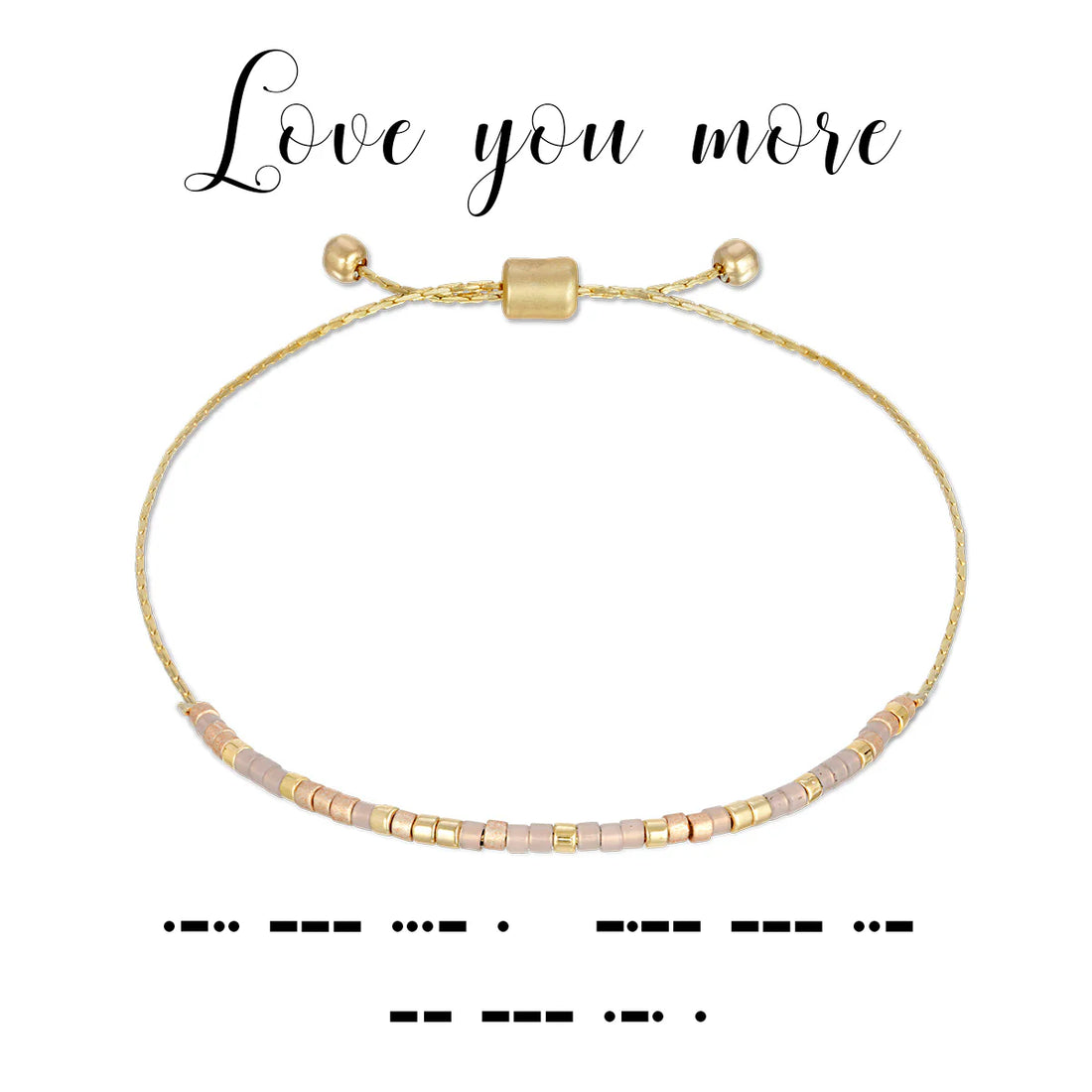 Love You More - Bracelet