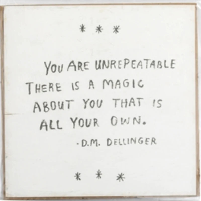 You are Unrepeatable