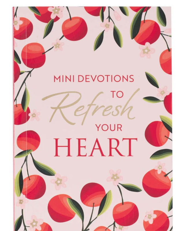 Mini Devotions to Refresh your Heart