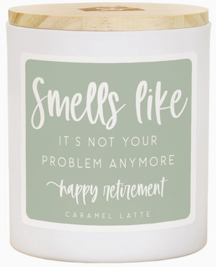 Smells Like Retirement Candle