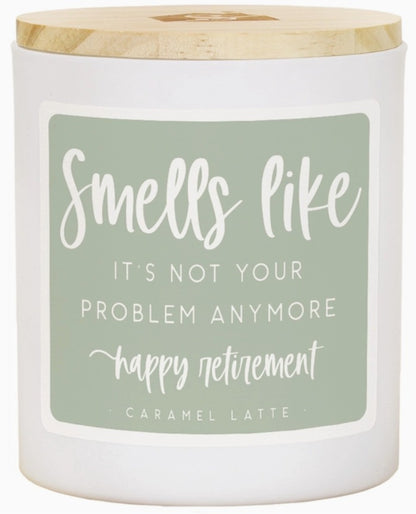 Smells Like Retirement Candle