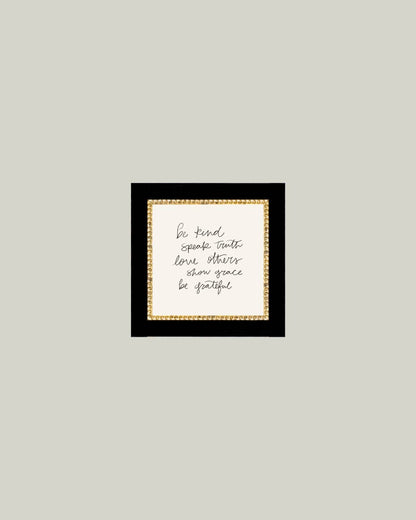 Be Kind Speak Truth Framed Antique Print