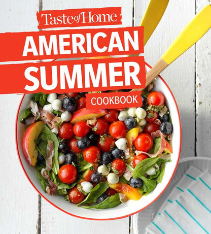 Taste of Home American Summer Cookbook by