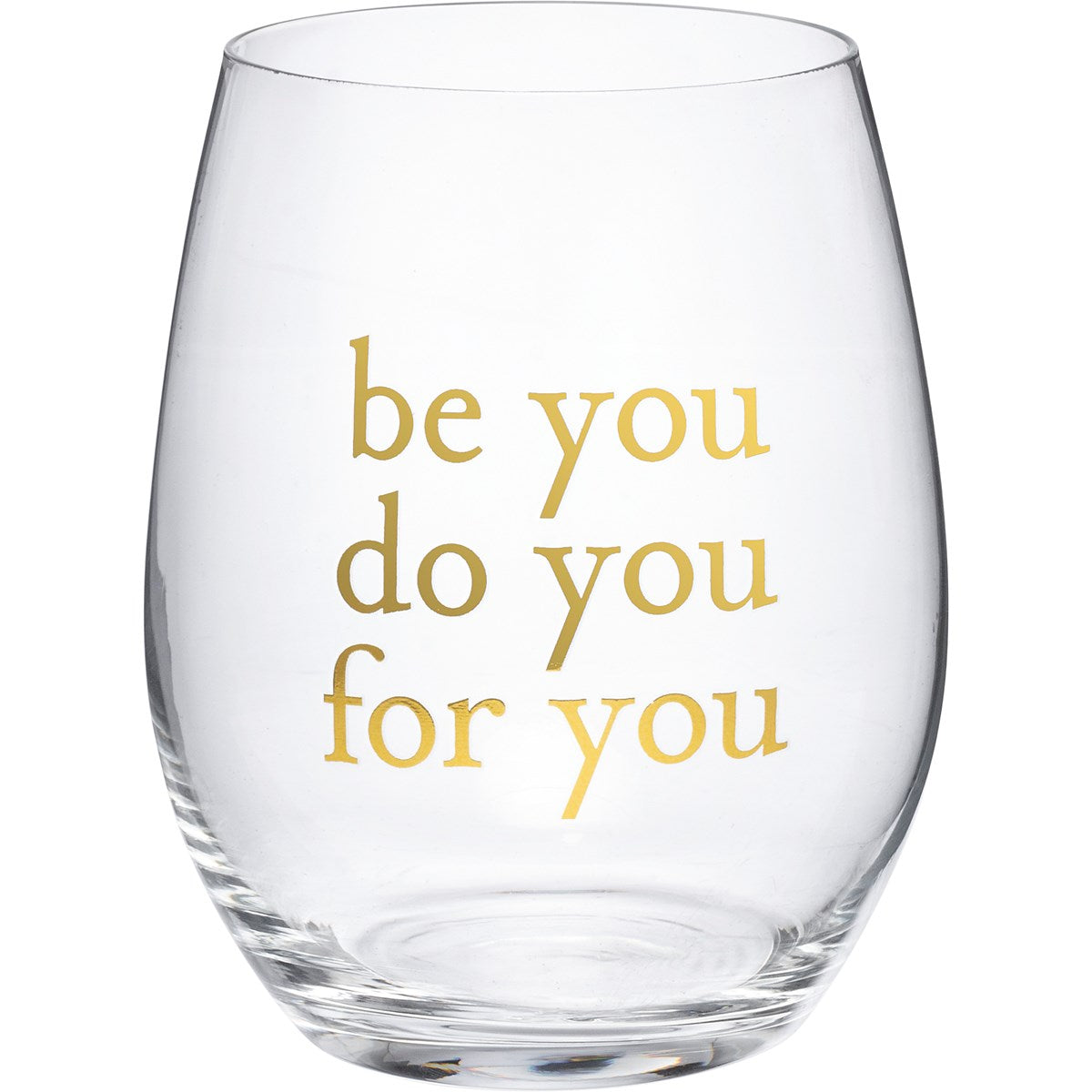 Be You Wine Glass