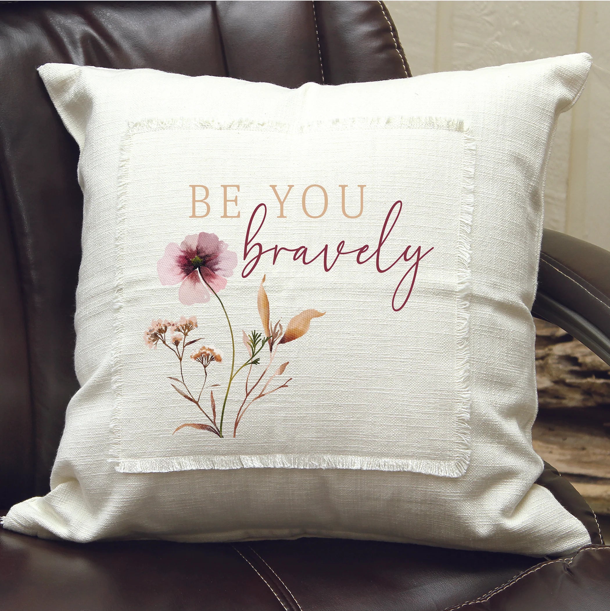 Be You bravely Pillow